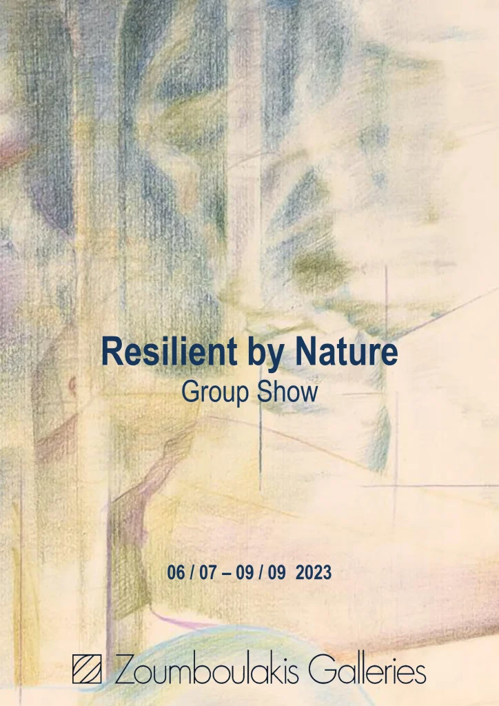 RESILIENT BY NATURE | Ομαδική Έκθεση στην Gallery Zouboulakis (6/7-9/9). Poster draft 3 page 0001 724x1024